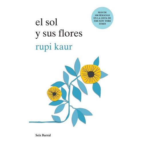 El Sol Y Sus Flores - Rupi Kaur