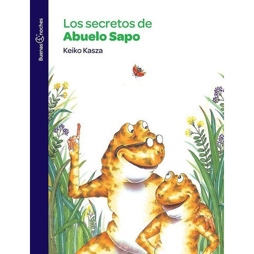 Los Secretos De Abuelo Sapo*, De Keiko Kasza. Editorial Norma, Edición 1 En Español