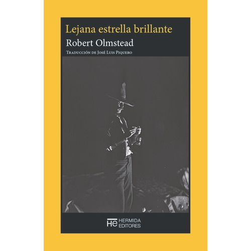 Lejana Estrella Brillante, De Olmstead, Robert. Editorial Hermida Editores, S.l, Tapa Blanda En Español
