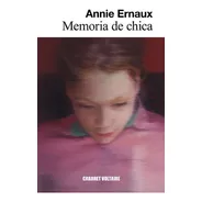 Memoria De Chica - Ernaux,annie