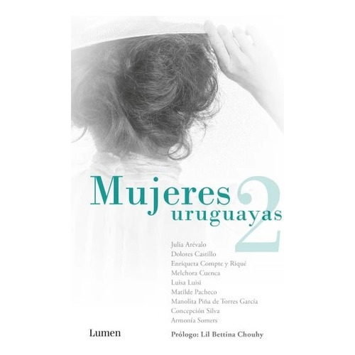 Mujeres Uruguayas 2, De As Varias. Editorial Lumen Argentina En Español