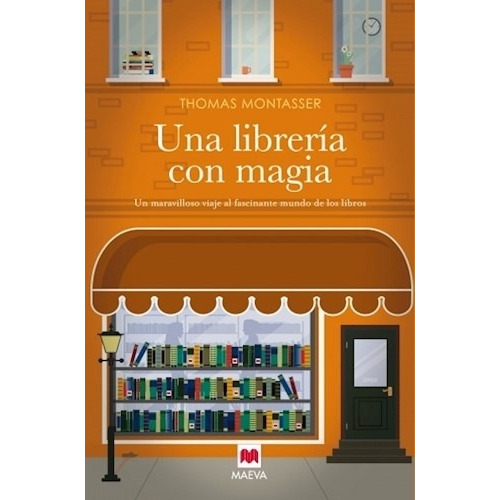 Una Libreria Con Magia - Thomas Montasser