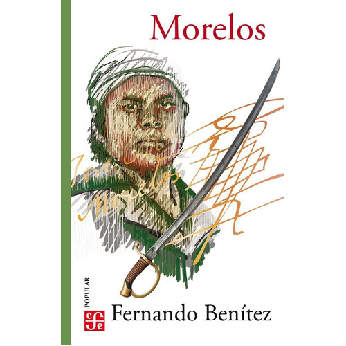 Morelos, De Benítez, Fernando., Vol. No. Editorial Fce (fondo De Cultura Económica), Tapa Blanda En Español, 1