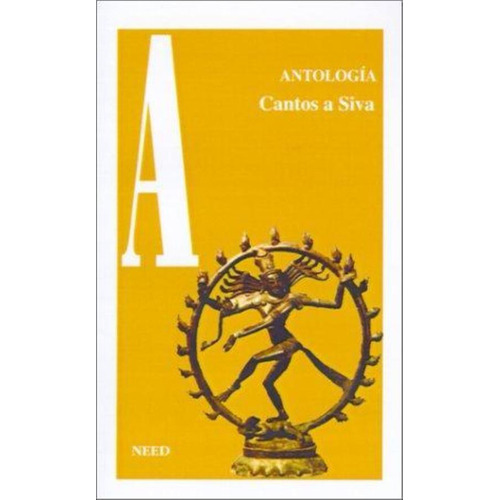 Cantos A Siva, De Antología. Editorial Need, Tapa Tapa Blanda En Español