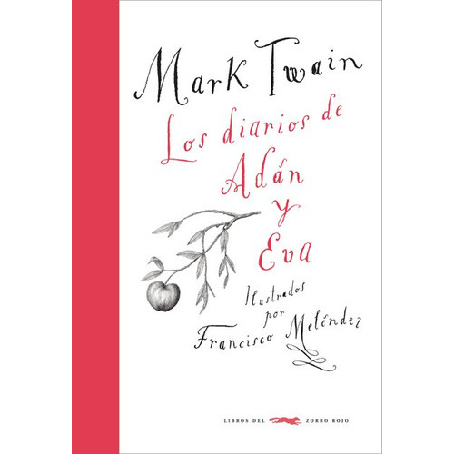 Los Diarios De Adãâ¡n Y Eva, De Twain, Mark. Editorial Libros Del Zorro Rojo, Tapa Blanda En Español