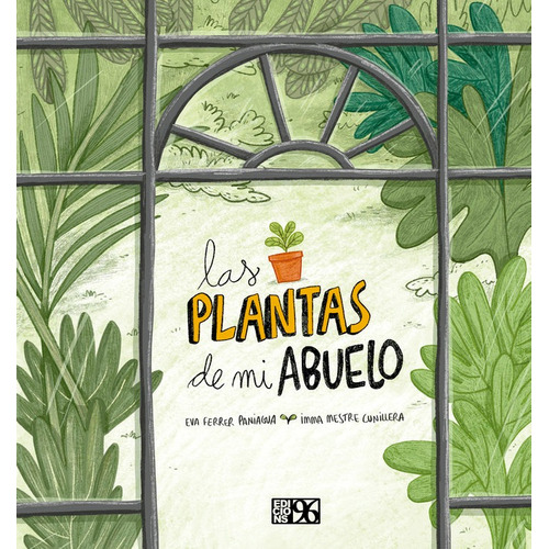 Las Plantas De Mi Abuelo, De , Ferrer Paniagua, Eva. Editorial Edicions 96 S.l., Tapa Dura En Español