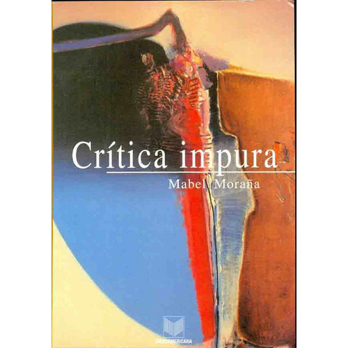 Crítica impura, de MORAÑA, MABEL. Editorial Iberoamericana Vervuert, tapa blanda en español