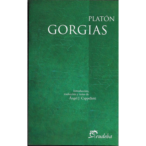 Gorgias Sobre La Retórica, De Platón. Editorial Eudeba En Español