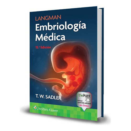 Langman Embriologia Médica, De Sadler. Editorial Wolter Kluwer, Tapa Dura En Español, 2023