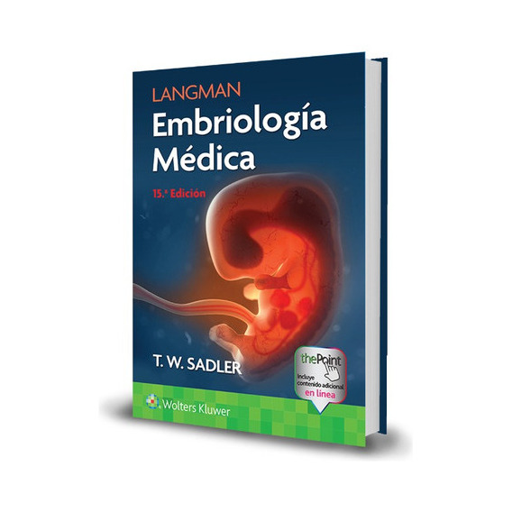 Langman Embriologia Médica, De Sadler. Editorial Wolter Kluwer, Tapa Dura En Español, 2023