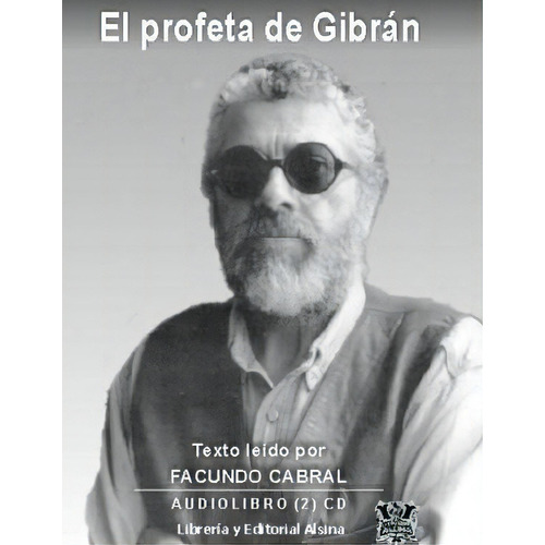 El Profeta De Gibran De Facundo Cabral, De Facundo Cabral. Editorial Alsina En Español