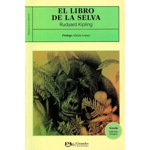 El Libro De La Selva - Rudyard Kipling