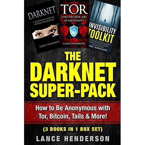 The Darknet Super-pack: How To Be Anonymous Online With Tor, Bitcoin, Tails, Fre, De Henderson, Lance. Editorial Createspace Independent Publishing Platform, Tapa Blanda En Inglés