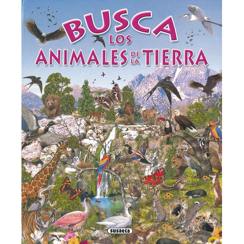 Busca Los Animales De La Tierra (td), De Susaeta. Editorial Susaeta Me En Español