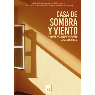 Casa De Sombra Y Viento, De Amaya Munuera. Editorial Donbuk Editorial, Tapa Blanda En Español, 2022