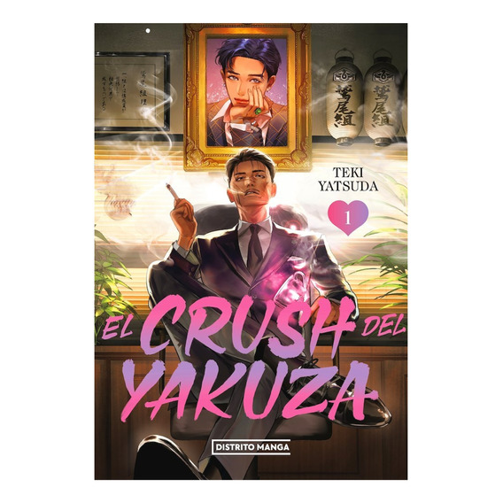 Manga El Crush Del Yakuza 1 - Distrito Manga España