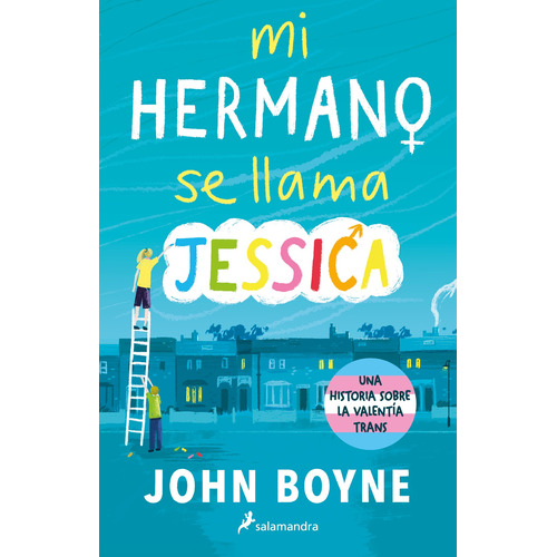 Mi hermano se llama Jessica, de Boyne, John. Serie Juvenil Editorial Salamandra Infantil Y Juvenil, tapa blanda en español, 2022