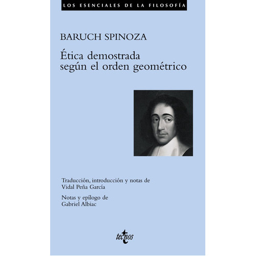 Ética Demostrada Según El Orden Geométrico, De Spinoza, Baruch. Editorial Tecnos En Español