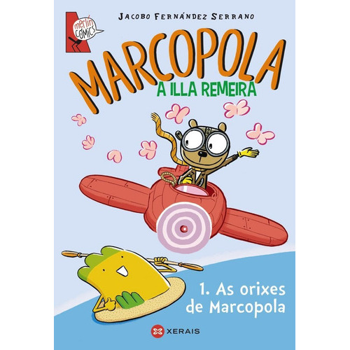 Marcopola 1. As Orixes De Marcopola, De Fernández Serrano, Jacobo. Editorial Edicións Xerais, Tapa Blanda En Español