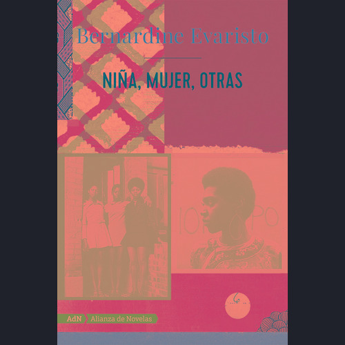 Niña, mujer, otras, de Bernardine Evaristo. Editorial Alianza de Novela, tapa blanda en español, 2020