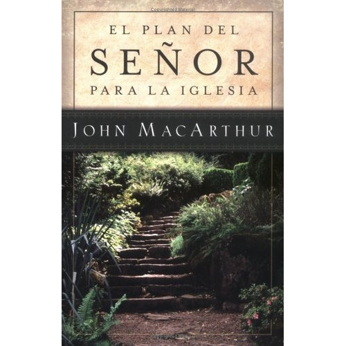 El Plan Del Señor Para La Iglesia, De John Macarthur. Editorial Portavoz, Tapa Blanda En Español, 2005