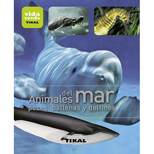 Libro Animales Del Mar, Peces, Ballenas Y Delfines - Vv.aa.