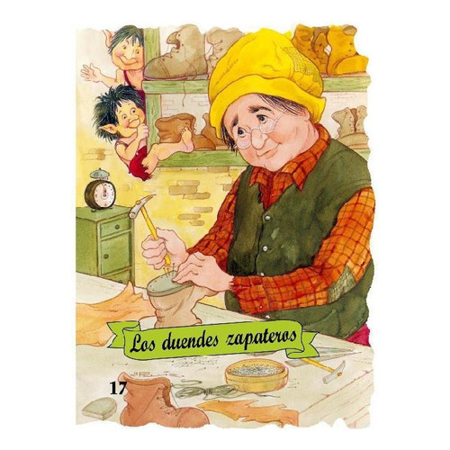 LOS DUENDES ZAPATEROS (TROQ. NO. 17), de Varios. Editorial COMBEL, tapa pasta blanda, edición 1 en español, 2011