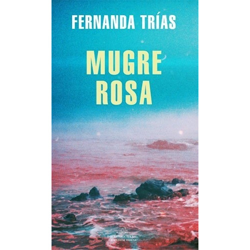 Libro Mugre Rosa De Fernanda Trias