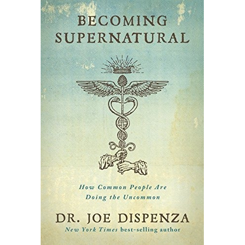 Becoming Supernatural: How Common People Are Doing The Un...