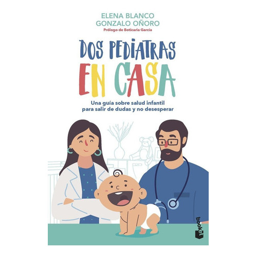 Dos Pediatras En Casa, De Elena Blanco. Editorial Booket, Tapa Blanda En Español, 2023