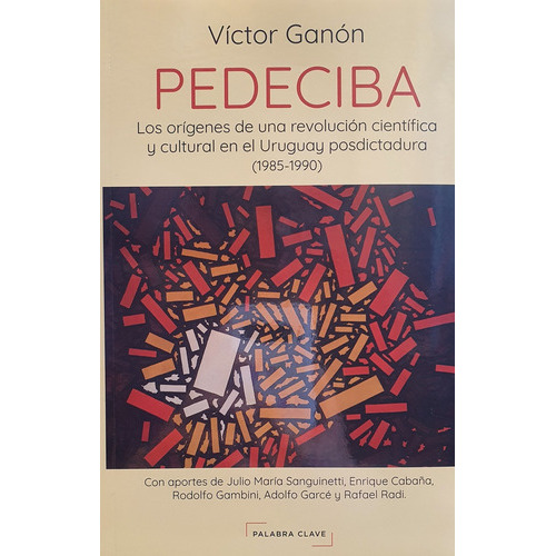 Pedeciba, de Víctor Ganón. Editorial Palabra Clave, tapa blanda, edición 1 en español