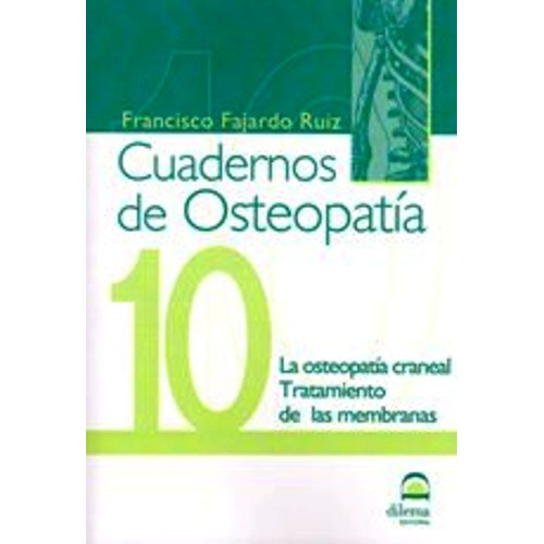 Cuadernos De Osteopatia 10 - Francisco Fajardo Ruiz - Dilema