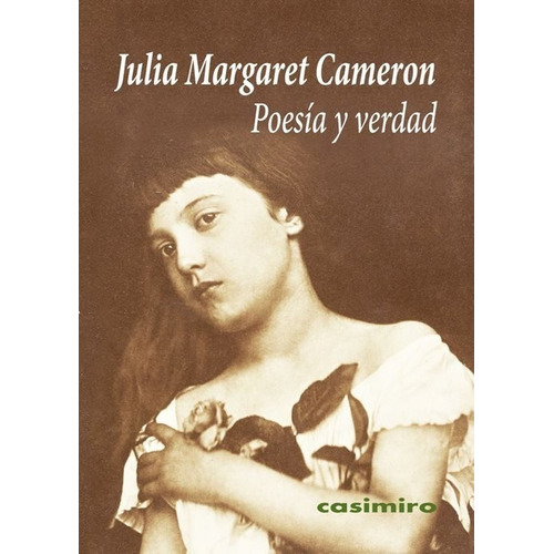 Poesía Y Verdad, Cameron Margaret, Casimiro