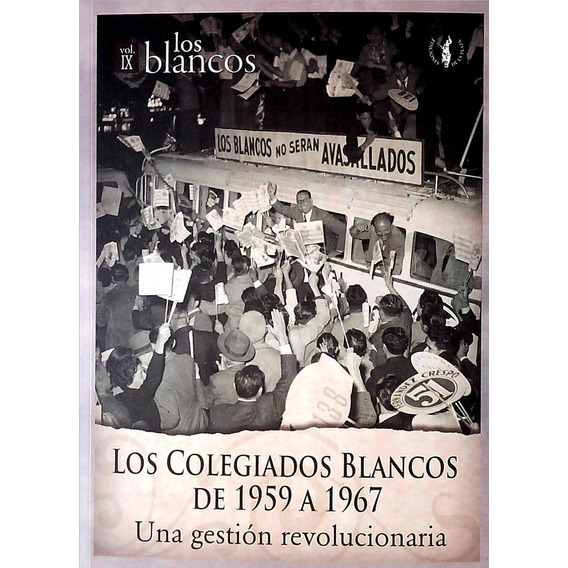 Colegiados Blancos De 1959 A 1967, Los, De Varios Autores. Editorial De La Plaza, Tapa Blanda, Edición 1 En Español