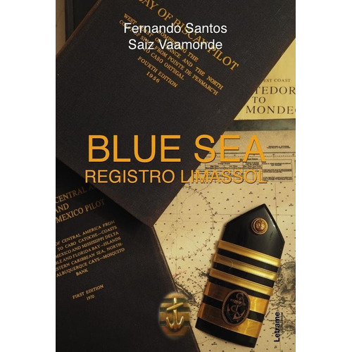 Blue Sea. Registro Limassol, De Fernando Santos Saiz Vaamonde. Editorial Letrame, Tapa Blanda En Español, 2023