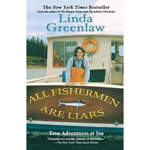 All Fishermen Are Liars: True Tales From The Dry Dock Bar, De Greenlaw, Linda. Editorial Hachette Books, Tapa Blanda En Inglés