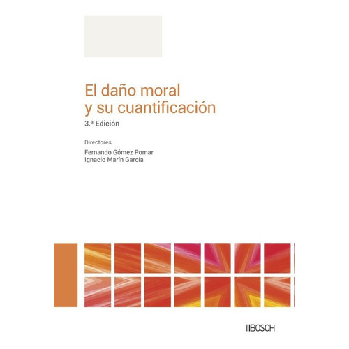 El Daãâo Moral Y Su Cuantificacion, De Gomez Pomar, Fernando. Editorial Bosch, Tapa Dura En Español