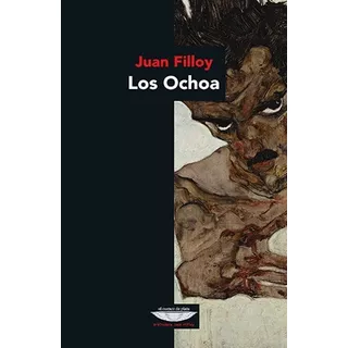Ochoa, Los - Juan Filloy
