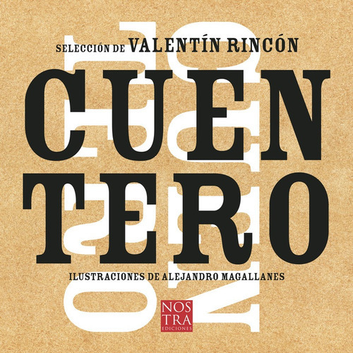 Cuentero, De Rincón Valentín.. Editorial Nostra En Español