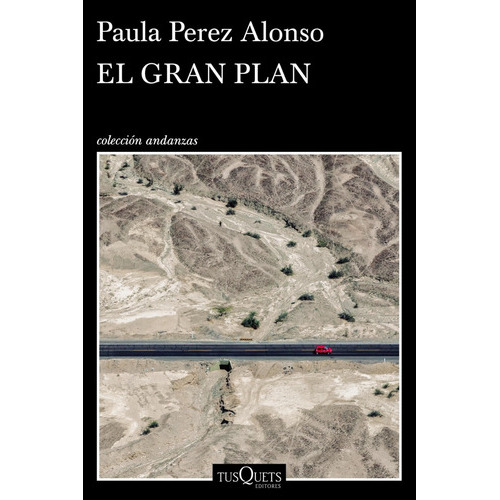 Gran Plan, El, De Paula Pérez Alonso. Editorial Tusquets, Edición 1 En Español