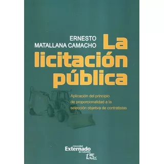 La Licitación Publica De Ernesto Matallana En Español Editorial Externado