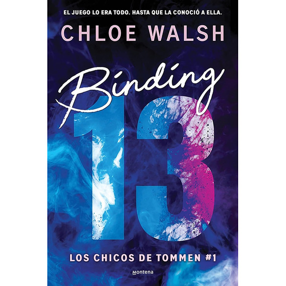 Binding 13 (los Chicos De Tommen 1) - Chloe Walsh