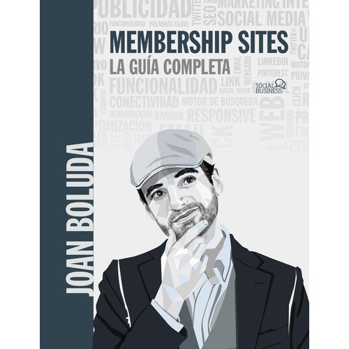 Membership Sites La Guia Completa, de Boluda Llongueras, Joan. Editorial Anaya Multimedia, tapa blanda en español