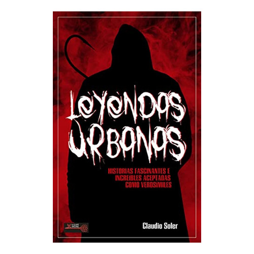 Leyendas Urbanas, De Claudio Soler. Editorial Ediciones Robinbook, S.l., Tapa Blanda En Español