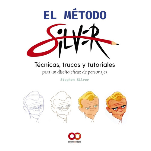 El Método Silver - Silver, Stephen