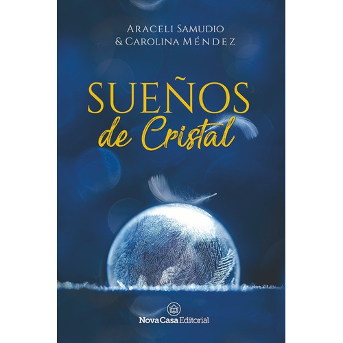 Sueños De Cristal, De Araceli Samudio Y Carolinaméndez