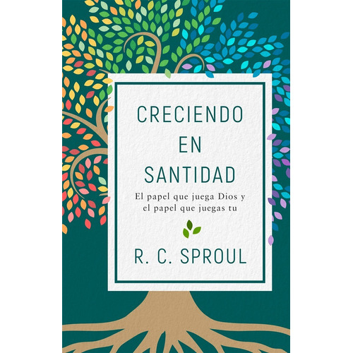 Libro Creciendo En Santidad - R. C. Sproul