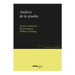 Análisis De La Prueba Anderson, Terence Schum, David Twining