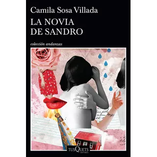 La Novia De Sandro - Camila Sosa Villada, De Sosa Villada, Camila. Editorial Tusquets, Tapa Blanda En Español, 2020