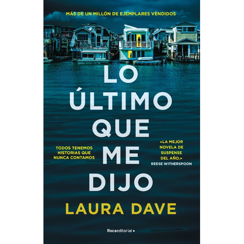 Lo Último Que Me Dijo / Laura Dave, De Dave, Laura. Roca Editorial, Tapa Blanda En Español, 2022